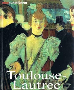 Bild des Verkufers fr Henri de Toulouse-Lautrec. Leben und Werk zum Verkauf von Antiquariat Buchhandel Daniel Viertel
