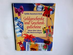 Geldgeschenke und Geschenkgutscheine Sibylle Haenitsch-Weiss. Fotos: Photo-Illustrations Ltd., Lo...