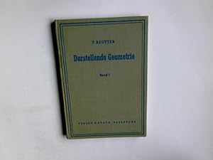 Darstellende Geometrie; Bd. 1., Grundbegriffe, orthogonale Zweitafelprojektion, Axonometrie