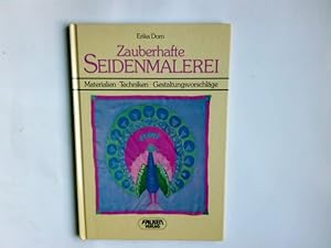 Bild des Verkufers fr Zauberhafte Seidenmalerei : Materialien, Techniken, Gestaltungsvorschlge. Erika Dorn / Falken-Bcherei zum Verkauf von Antiquariat Buchhandel Daniel Viertel