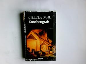 Image du vendeur pour Knochengrab. Kjell Ola Dahl. Aus dem Norweg. von Kerstin Hartmann / Edition Nordermord; Weltbild-SammlerEditionen mis en vente par Antiquariat Buchhandel Daniel Viertel