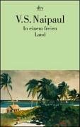 Bild des Verkufers fr In einem freien Land. V. S. Naipaul. Dt. von Ursula von Zedlitz und Kerstin Gleba / dtv ; 12641 zum Verkauf von Antiquariat Buchhandel Daniel Viertel