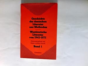 Bild des Verkufers fr Geschichte der deutschen Literatur aus Methoden Band. 1. Westdeutsche Literatur von 1945 - 71 zum Verkauf von Antiquariat Buchhandel Daniel Viertel