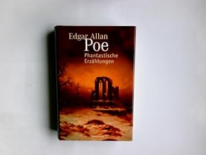 Image du vendeur pour Phantastische Erzhlungen. Edgar Allan Poe. Aus dem Amerikan. von Gnther Steinig und Elisabeth Seidel. Mit einer Einl. von Georg Kartzke mis en vente par Antiquariat Buchhandel Daniel Viertel