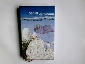 Bild des Verkäufers für Die Vermessung der Welt : Roman. Daniel Kehlmann zum Verkauf von Antiquariat Buchhandel Daniel Viertel