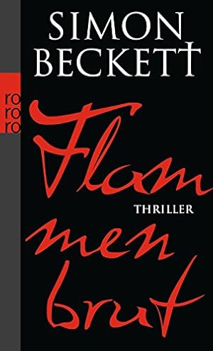 Seller image for Flammenbrut : Thriller. Simon Beckett. Aus dem Engl. von Michaela Link / Rororo ; 25900 for sale by Antiquariat Buchhandel Daniel Viertel