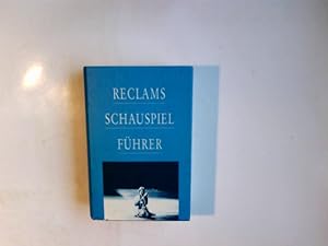 Reclams Schauspielführer. hrsg. von Siegfried Kienzle und Otto C. A. zur Nedden / Reclams Univers...