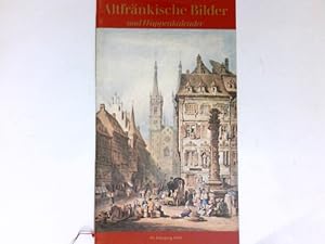 Altfränkische Bilder und Wappenkalender : 84. Jahrgang. Gesellschaft für Fränkische Geschichte Wü...