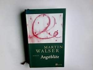 Bild des Verkufers fr Angstblte : Roman. Martin Walser zum Verkauf von Antiquariat Buchhandel Daniel Viertel