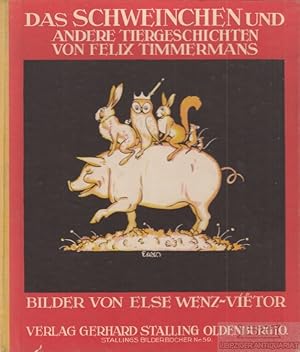 Das Schweinchen und ander Tiergeschichte.