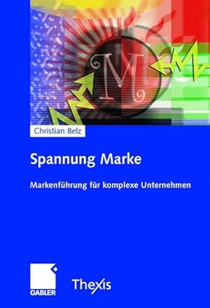Seller image for Spannung Marke Markenfhrung fr komplexe Unternehmen for sale by Antiquariat Bookfarm