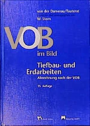 Immagine del venditore per VOB im Bild Tiefbau- und Erdarbeiten Abrechnung nach der VOB, 15. Auflage zum VOB Ergnzungsband 1998 venduto da Antiquariat Bookfarm