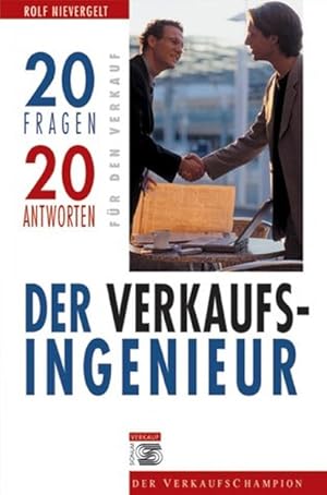 Bild des Verkufers fr Der Verkaufsingenieur Die Logische-Prozess-Ordnung: Den erfolgreichen Verkauf von technischen Anlagen planen, prsentieren, diskutieren und abschlieen zum Verkauf von Antiquariat Bookfarm