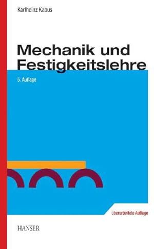 Seller image for Mechanik und Festigkeitslehre for sale by Antiquariat Bookfarm