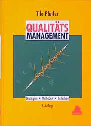 Bild des Verkufers fr Qualittsmanagement Strategien, Methoden, Techniken, 2. Auflage zum Verkauf von Antiquariat Bookfarm