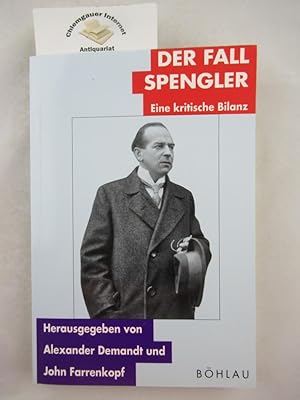 Imagen del vendedor de Der Fall Spengler : eine kritische Bilanz. Hrsg. von Alexander Demandt und John Farrenkopf a la venta por Chiemgauer Internet Antiquariat GbR