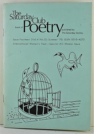 The Saturday Club book of Poetry Issue Fourteen Volume four Number two Summer 1975 International ...