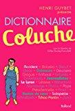 Bild des Verkufers fr Dictionnaire Coluche zum Verkauf von RECYCLIVRE