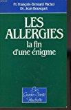 Bild des Verkufers fr Les Allergies, La Fin D'une Enigme (les Guides Sante Hachette) zum Verkauf von RECYCLIVRE