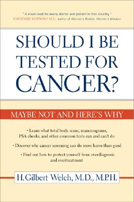 Seller image for Should I Be Tested for Cancer?: Maybe Not and Here's Why (Paperback or Softback) for sale by BargainBookStores