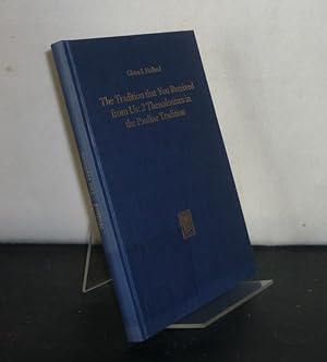 Seller image for The Tradition that You Received from Us: 2 Thessalonians in the Pauline Tradition. By Glenn S. Holland. (= Hermeneutische Untersuchungen zur Theologie, Band 24). for sale by Antiquariat Kretzer