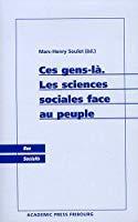Bild des Verkufers fr Ces Gens-l : Les Sciences Sociales Face Au Peuple zum Verkauf von RECYCLIVRE