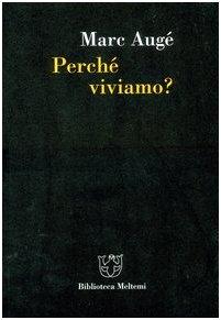 Immagine del venditore per Perch viviamo ? venduto da Arca dei libri di Lorenzo Casi