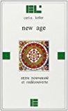 Immagine del venditore per New Age : Entre Nouveaut Et Redcouverte venduto da RECYCLIVRE