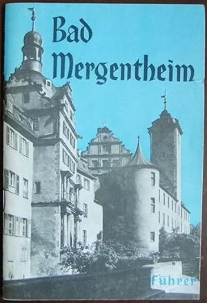 Bild des Verkufers fr Fhrer durch Bad Mergentheim. Mit einem Stadtplan u. zahlr. Abb. zum Verkauf von Antiquariat Blschke