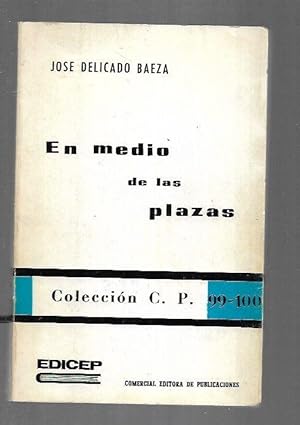 Imagen del vendedor de EN MEDIO DE LAS PLAZAS a la venta por Desvn del Libro / Desvan del Libro, SL