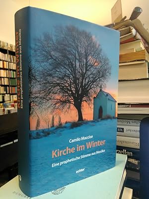 Imagen del vendedor de Kirche im Winter. Eine prophetische Stimme aus Mexiko. a la venta por Antiquariat Thomas Nonnenmacher