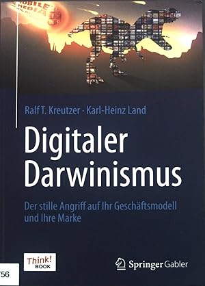 Bild des Verkufers fr Digitaler Darwinismus : der stille Angriff auf Ihr Geschftsmodell und Ihre Marke ; das Think!Book. zum Verkauf von books4less (Versandantiquariat Petra Gros GmbH & Co. KG)