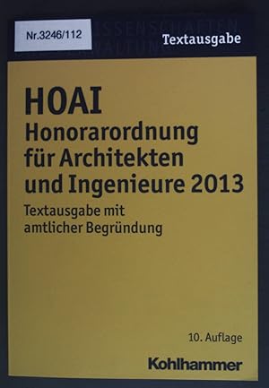 Bild des Verkufers fr HOAI - Honorarordnung fr Architekten und Ingenieure 2013. Rechtswissenschaften und Verwaltung : Textausgabe zum Verkauf von books4less (Versandantiquariat Petra Gros GmbH & Co. KG)