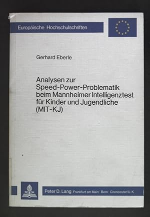 Bild des Verkufers fr Analysen zur Speed-Power-Problematik beim Mannheimer Intelligenztest fr Kinder und Jugendliche (MIT-KJ). Europische Hochschulschriften / Reihe 6 / Psychologie ; Bd. 61 zum Verkauf von books4less (Versandantiquariat Petra Gros GmbH & Co. KG)