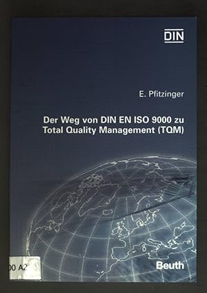 Seller image for Der Weg von DIN EN ISO 9000 ff zu total quality management (TQM). DIN, Deutsches Institut fr Normung e.V. for sale by books4less (Versandantiquariat Petra Gros GmbH & Co. KG)