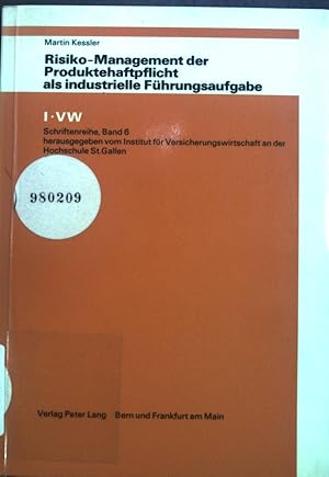 Bild des Verkufers fr Risiko-Management der Produktehaftpflicht als industrielle Fhrungsaufgabe. IVW-Schriftenreihe ; Band. 6 zum Verkauf von books4less (Versandantiquariat Petra Gros GmbH & Co. KG)