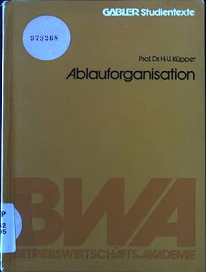 Seller image for Ablauforganisation. Betriebswirtschafts-Akademie; Gabler-Studientexte for sale by books4less (Versandantiquariat Petra Gros GmbH & Co. KG)