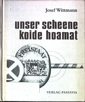 Bild des Verkufers fr Unser scheene koide Hoamat. Die Brennessel-Presse ; Bd. 5 zum Verkauf von books4less (Versandantiquariat Petra Gros GmbH & Co. KG)