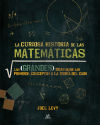 La Curiosa Historia de las Matemáticas: Las Grandes Ideas desde los Primeros Conceptos a la Teorí...