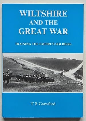 Wiltshire and the Great War - Training the Empire's Soldiers
