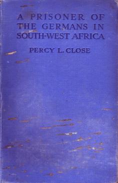 A Prisoner of the Germans in South-West Africa