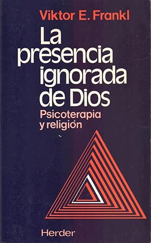 Imagen del vendedor de LA PRESENCIA IGNORADA DE DIOS, PSICOTERAPIA Y RELIGION a la venta por Libreria 7 Soles