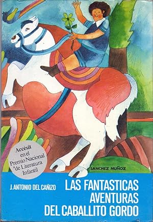 Imagen del vendedor de LAS FANTASTICAS AVENTURAS DEL CABALLITO GORDO a la venta por Libreria 7 Soles