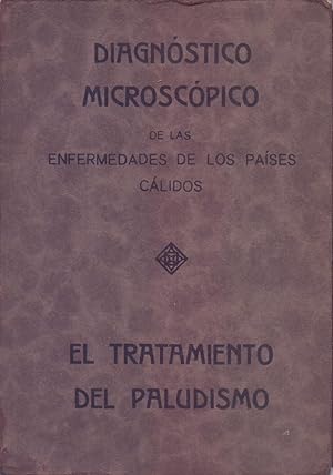 Immagine del venditore per DIAGNOSTICO MICROSCOPICO DE LAS ENFERMEDADES DE LOS PAISES CALIDOS - EL TRATAMIENTO DEL PALUDISMO - venduto da Libreria 7 Soles