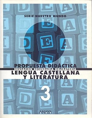 Imagen del vendedor de PROPUESTA DIDACTICA LENGUA CASTELLANA Y LITERATURA - EDUCACION SECUNDARIA OBLIGATORIA 3 - SERIE NESTRO MUNDO - (ANAYA) a la venta por Libreria 7 Soles