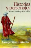 Imagen del vendedor de Historias y personajes : un recorrido por la Biblia a la venta por Agapea Libros