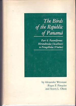 Immagine del venditore per The Birds of the Republic of panam; Part 4. Passeriformes: Hirundinidae (Swallows) to Fringillidae (Finches) (Smithsonian Miscellaneous Collections, Volume 150) venduto da Dorley House Books, Inc.