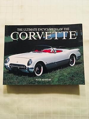 Seller image for The Ultimate Encyclopedia of the Corvette for sale by Vero Beach Books