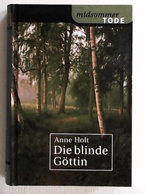 Seller image for Die blinde Gttin - Aus der Reihe "Midsommer Tode" for sale by Leserstrahl  (Preise inkl. MwSt.)