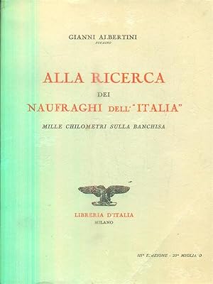 Image du vendeur pour Alla ricerca dei naufraghi dell'Italia mis en vente par Librodifaccia